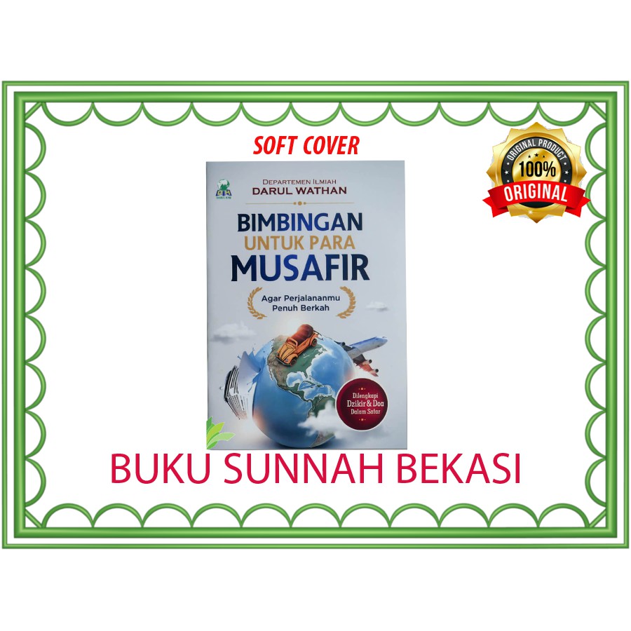 Bimbingan Untuk Para Musafir Agar Perjalananmu Penuh Berkah | Darul Haq