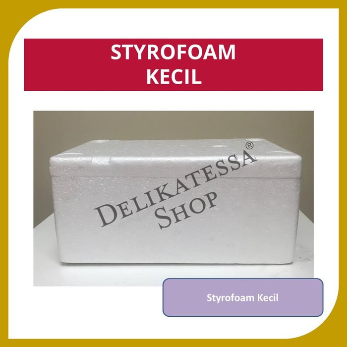 

STYROFOAM UKURAN KECIL (KAPASITAS 5 KG)