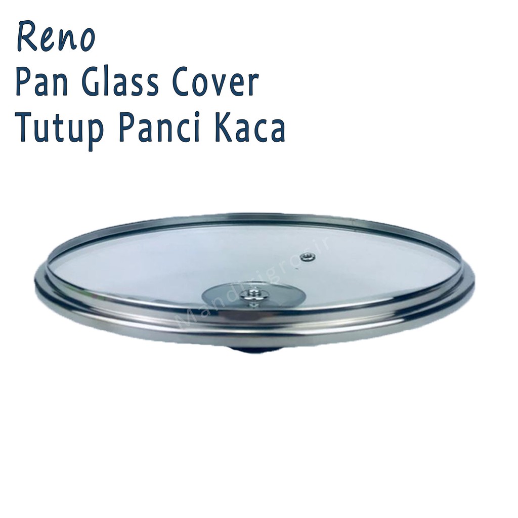 Pan Glass Cover *Reno * Tutup Panci Kaca * 30cm