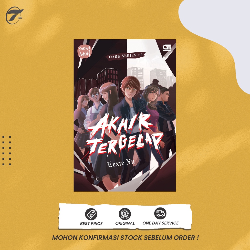 Dark Series #6 Akhir Tergelap - Lexie Xu