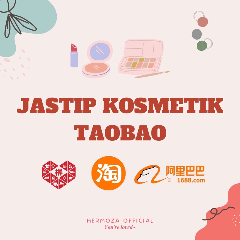 Order Kosmetik Taobao | Jasa Impor Cina - Indonesia