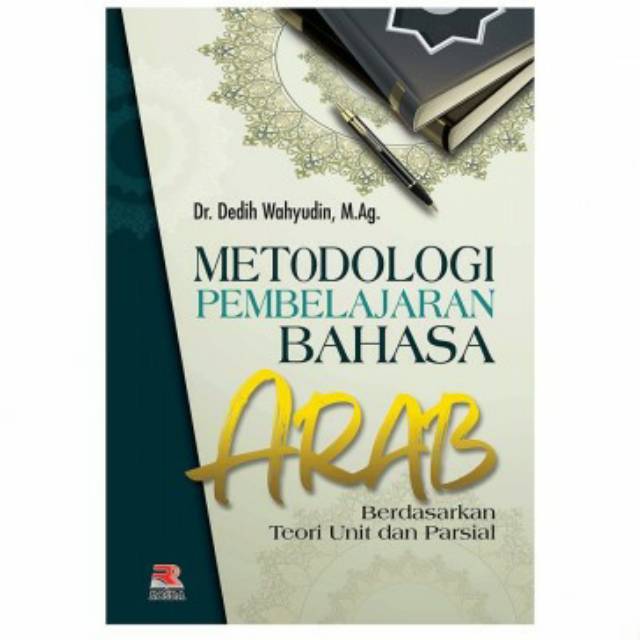 Metodologi Pembelajaran Bahasa Arab Berdasarkan Teori Unit dan Parsial