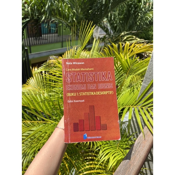 Statistika Ekonomi dan Bisnis Nata Wirawan Edisi keempat Buku 1: Statistika Deskriptif