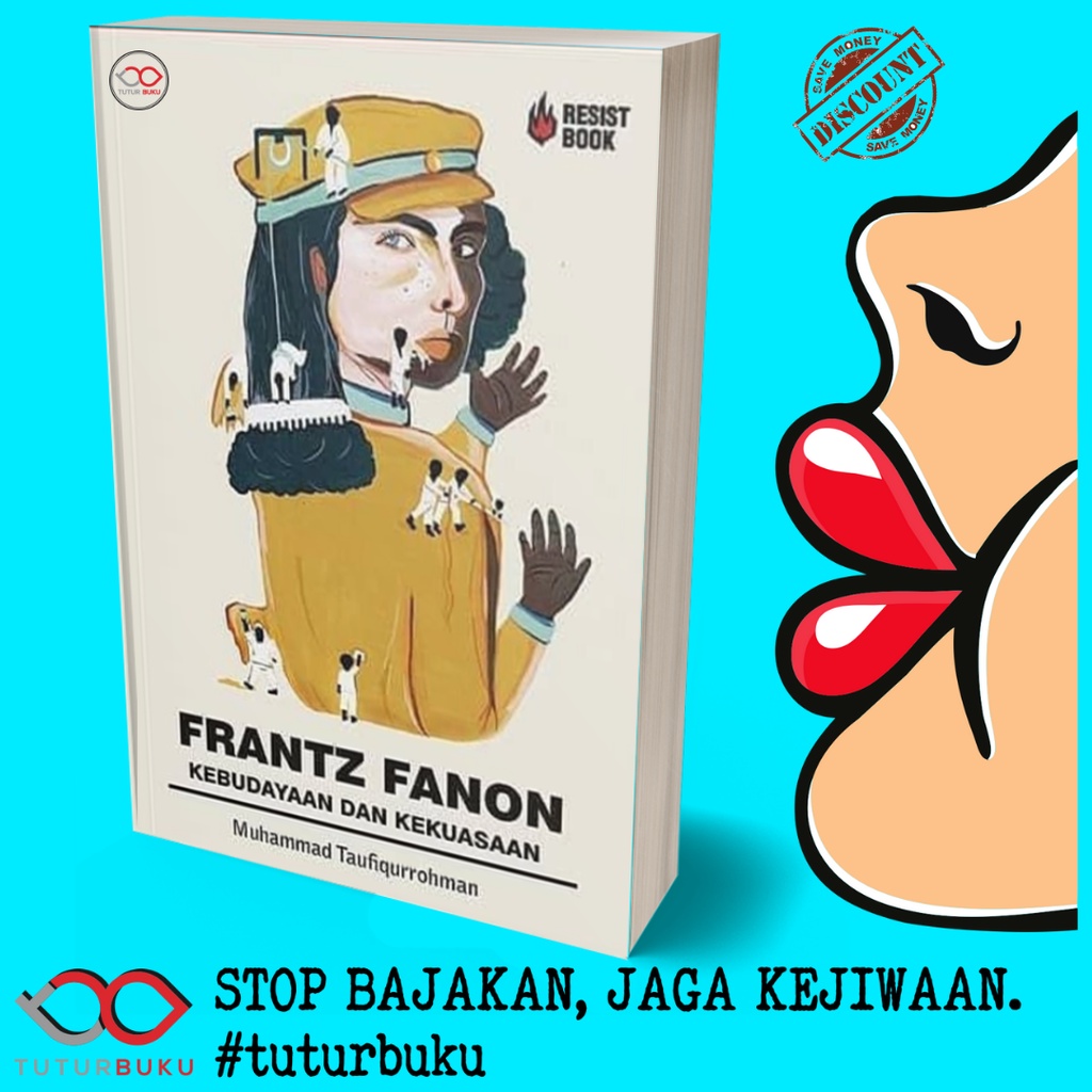 Frantz Fanon - Kebudayaan Dan Kekuasaan - Muhammad Taufiqurrohman