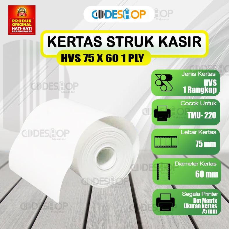 

KERTAS STRUK HVS 1PLY 75x60 UNTUK PRINTER KASIR DOT MATRIX 75x60mm