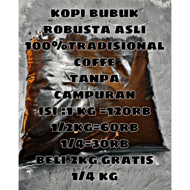 

kopi bubuk robusta traditional coffe 100% kopi murni