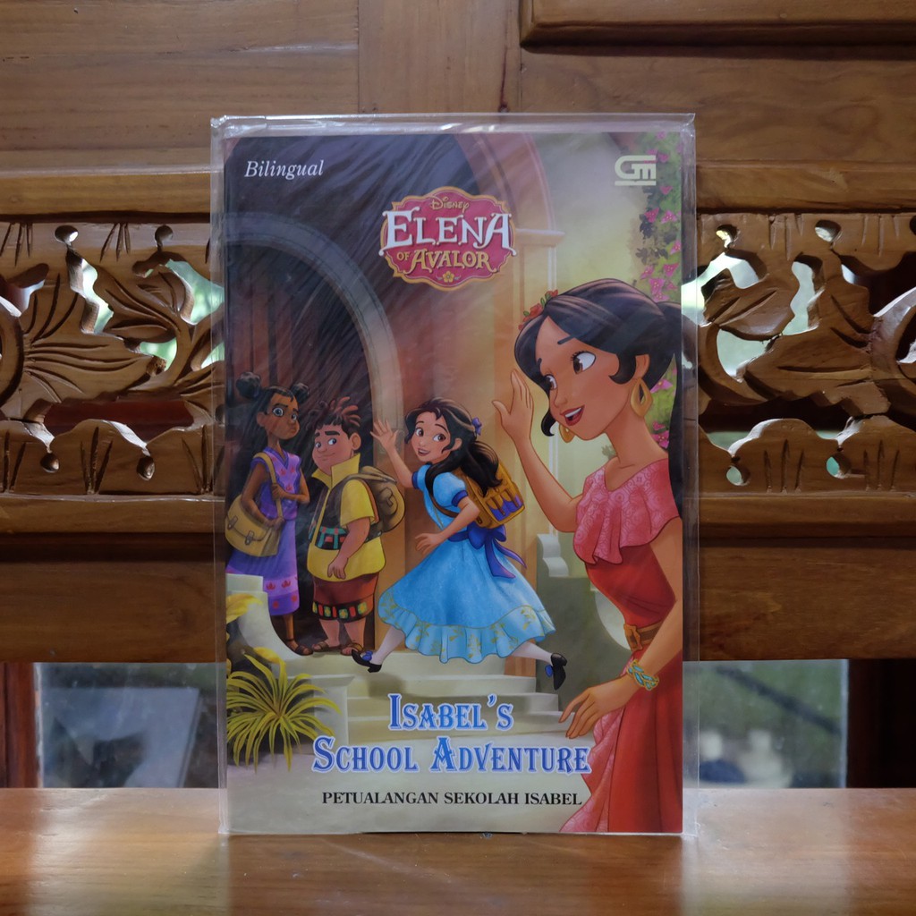 ELENA OF AVALOR PETUALANGAN SEKOLAH ISABEL - Buku Cerita Anak Disney Elena of Avalor: