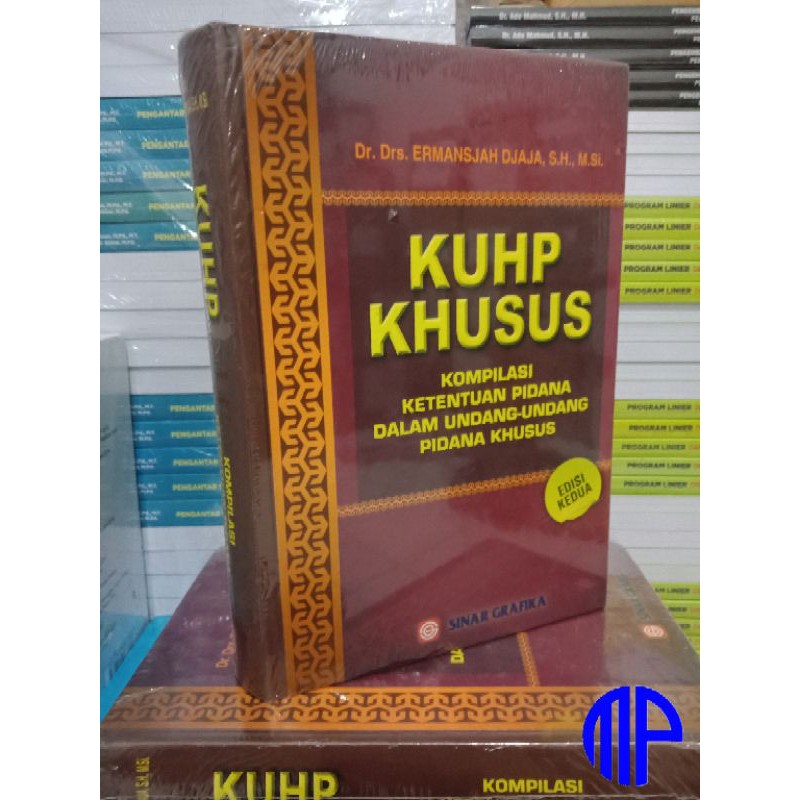 KUHP KHUSUS : Kompilasi Ketentuan Pidana dalam UU Pidana Khusus (Edisi Kedua)