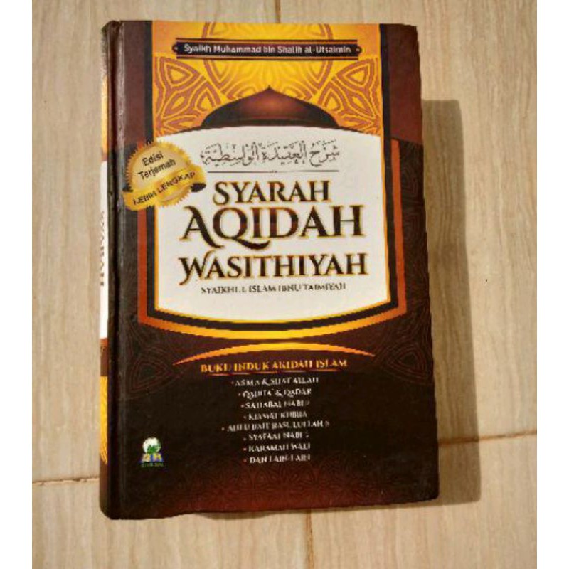 Syarah Aqidah Akidah Wasithiyah - Kitab Induk Aqidah Wasithiyah Original 100%