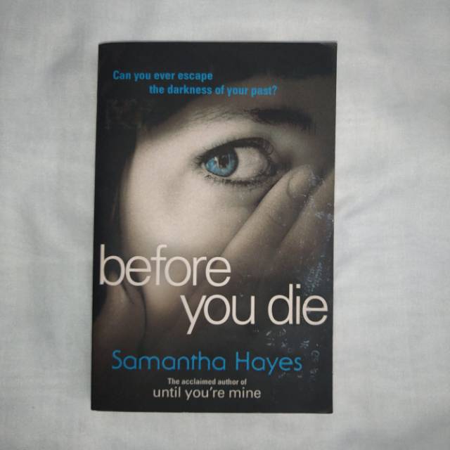 [PRELOVED] BEFORE YOU DIE BY SAMANTHA HAYES