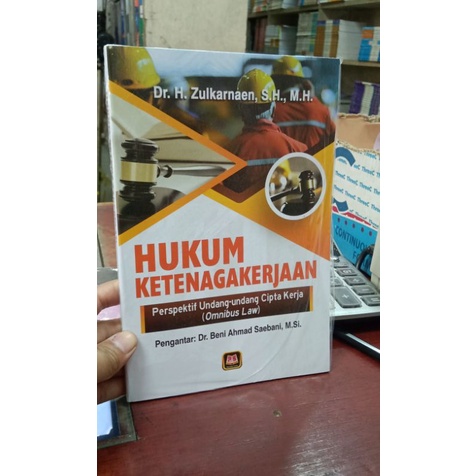 Hukum ketenagakerjaan perspektif undang undang cipta kerja