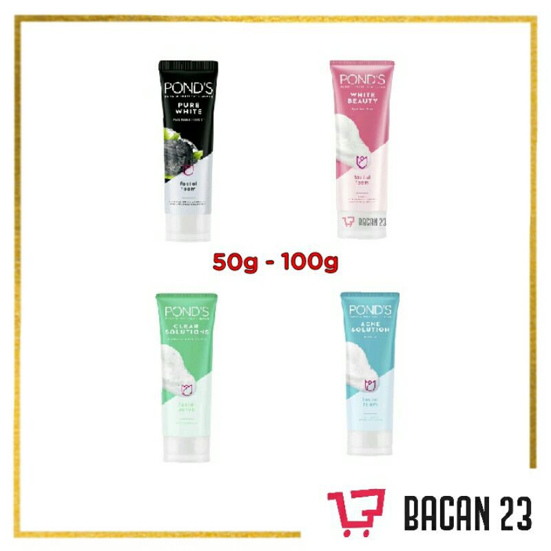 Pond's 50gr - 100gr (White Beauty, Pure White, &amp; Clear Solutions) / Bacan 23 - Bacan23