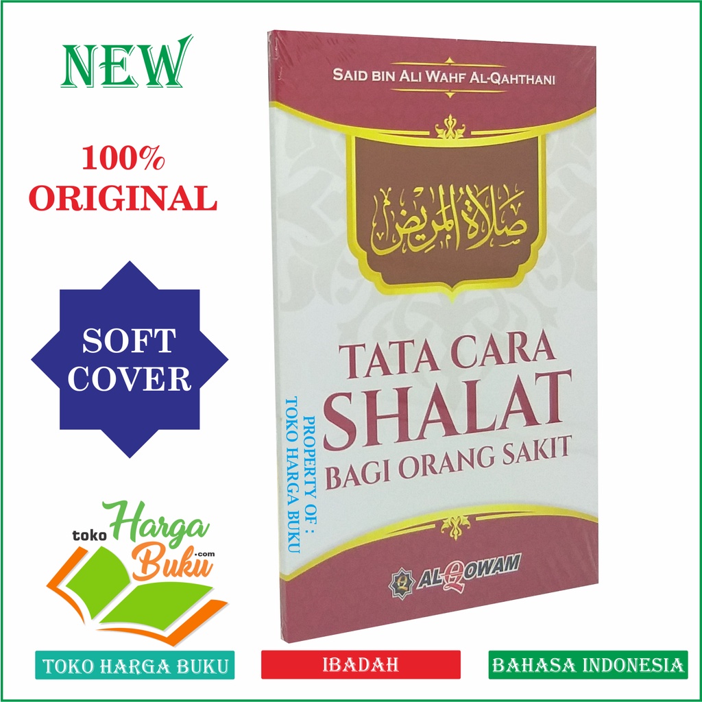 Tata Cara Shalat Bagi Orang Sakit Karya Said bin Ali Wahf Al-Qahthani Penerbit Al-Qowam