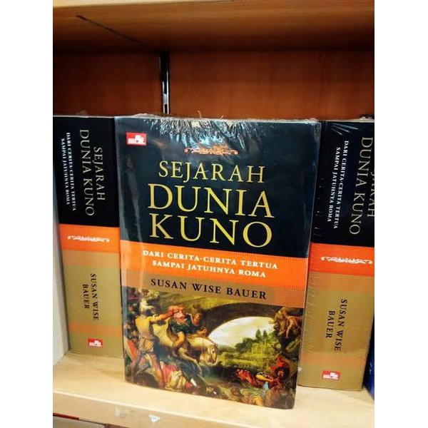 SEJARAH DUNIA KUNO - SUSAN WISE BAUER