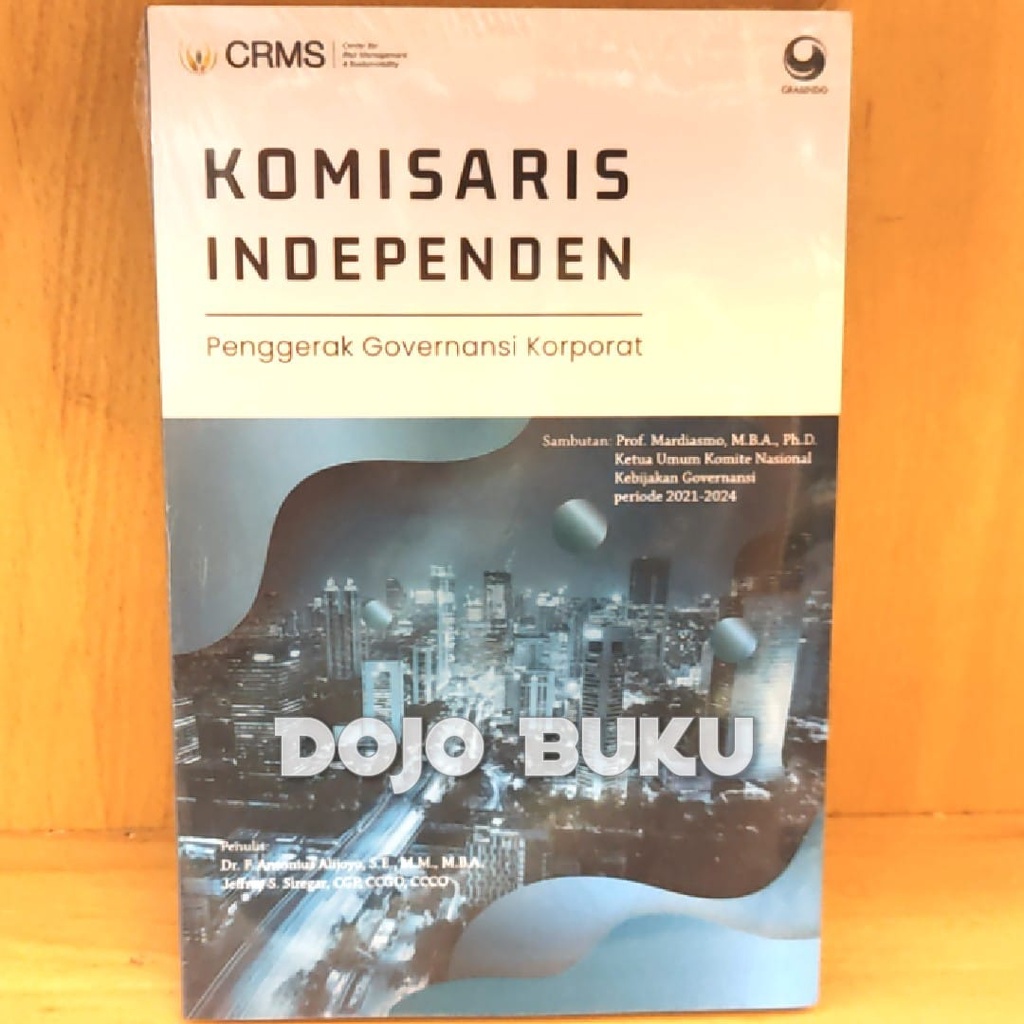 Buku Komisaris Independen : Penggerak Governansi Korporat by Dr. Anton