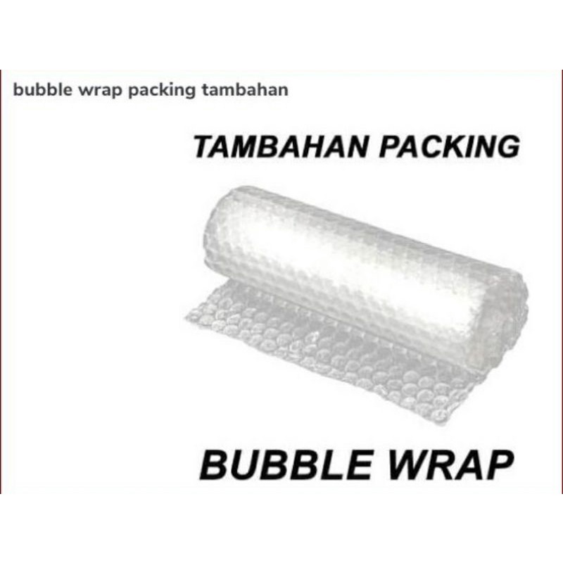 

bubble wrap tambahan