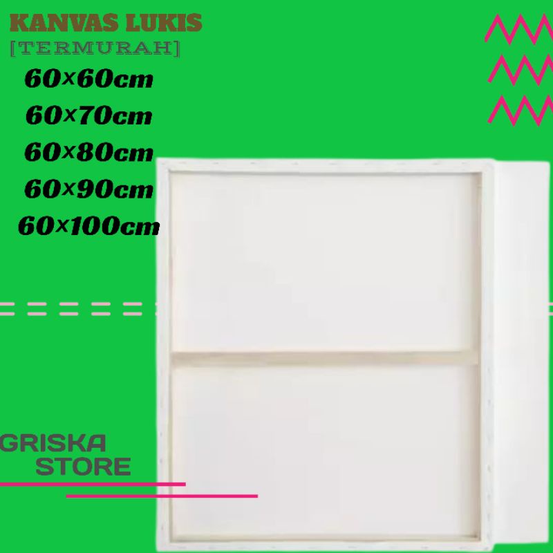 

KANVAS LUKIS / MEDIA LUKIS UKURAN 60×60/60×70/60×80/60×90/60×100
