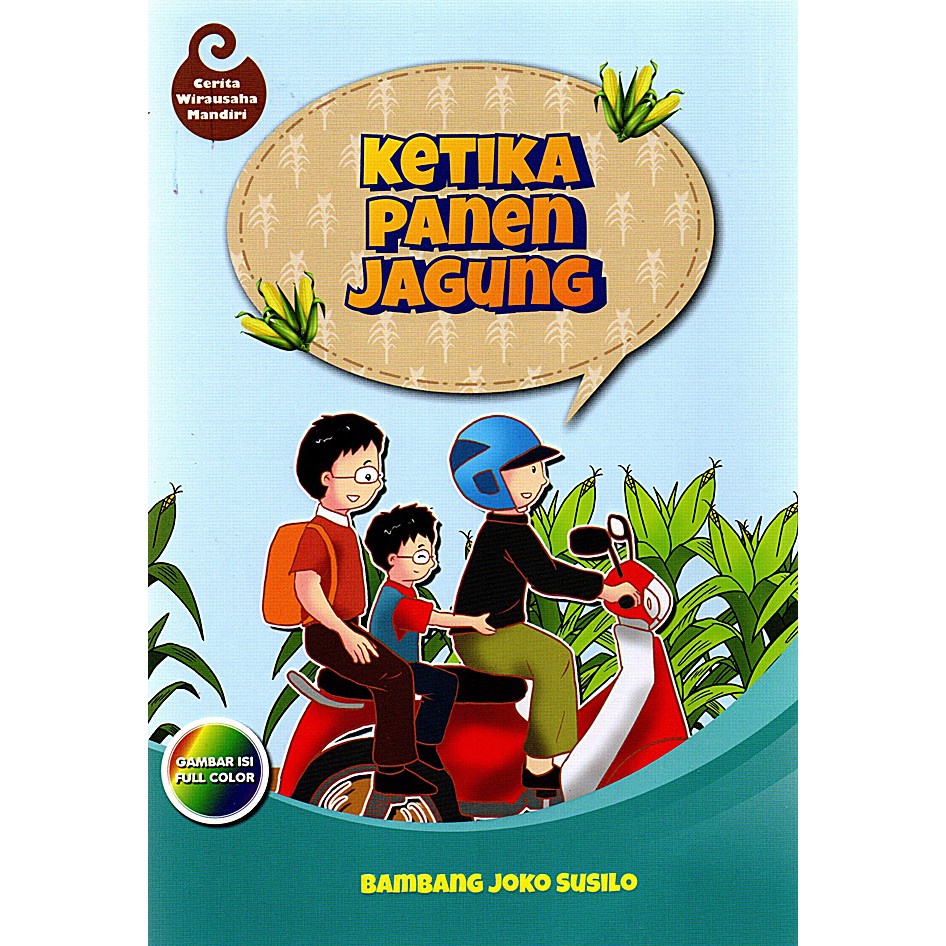 BUKU ANAK Ketika Panen Jagung