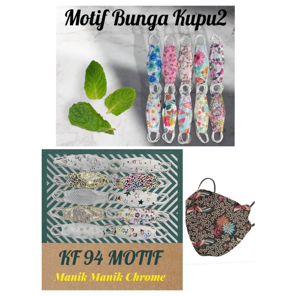 MASKER KF94 CAREION MOTIF MANIK CROME / BUNGA / KUPU KUPU / BATIK MASKER KF 94 3D 4PLY ISI 10PC.