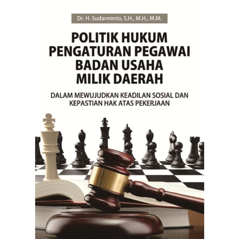 Jual Buku Politik Hukum Pengaturan Pegawai Badan Usaha Milik Daerah ...