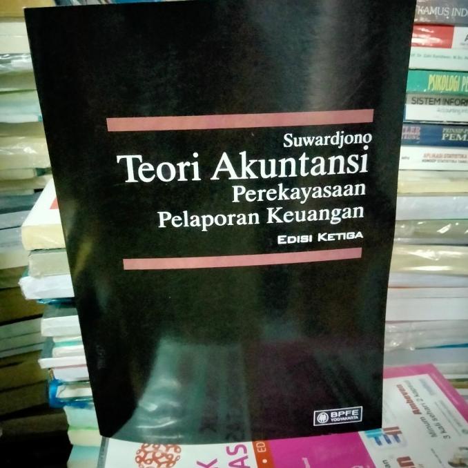 

Buku TEORI AKUNTANSI PEREKAYASAAN PELAPORAN KEUANGAN