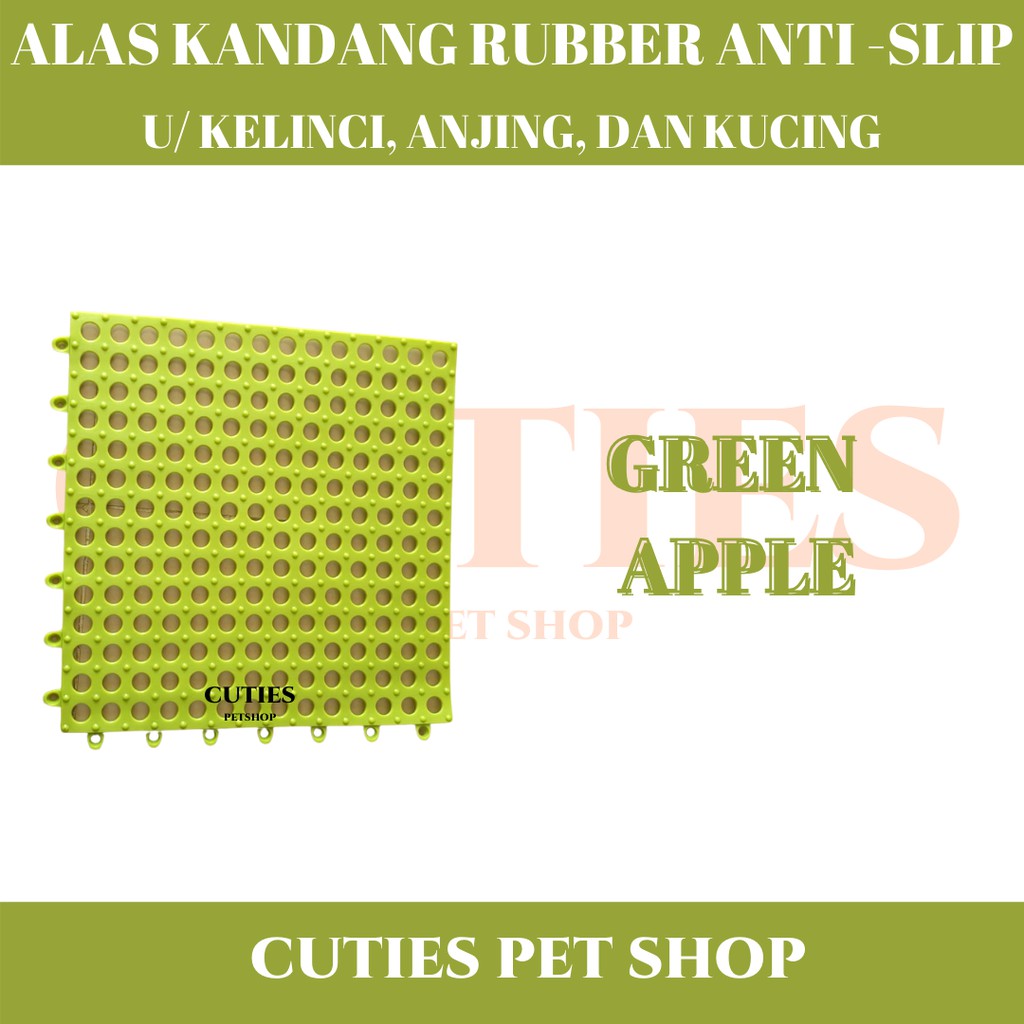 ALAS KANDANG KARET RUBBER ANTI -SLIP / ANJING KUCING KELINCI ANTI LICIN BERKUALITAS-GREEN APPLE