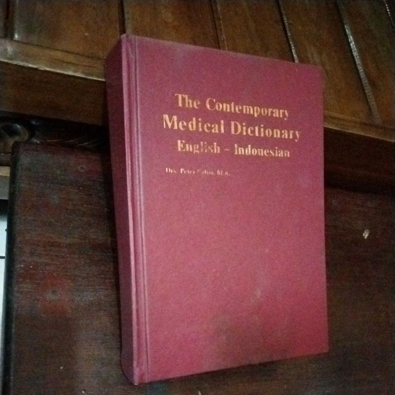 THE CONTEMPORARY MEDICAL DICTIONARY ENGLISH-INDONESIAN - DRS PETER SALIM M.A