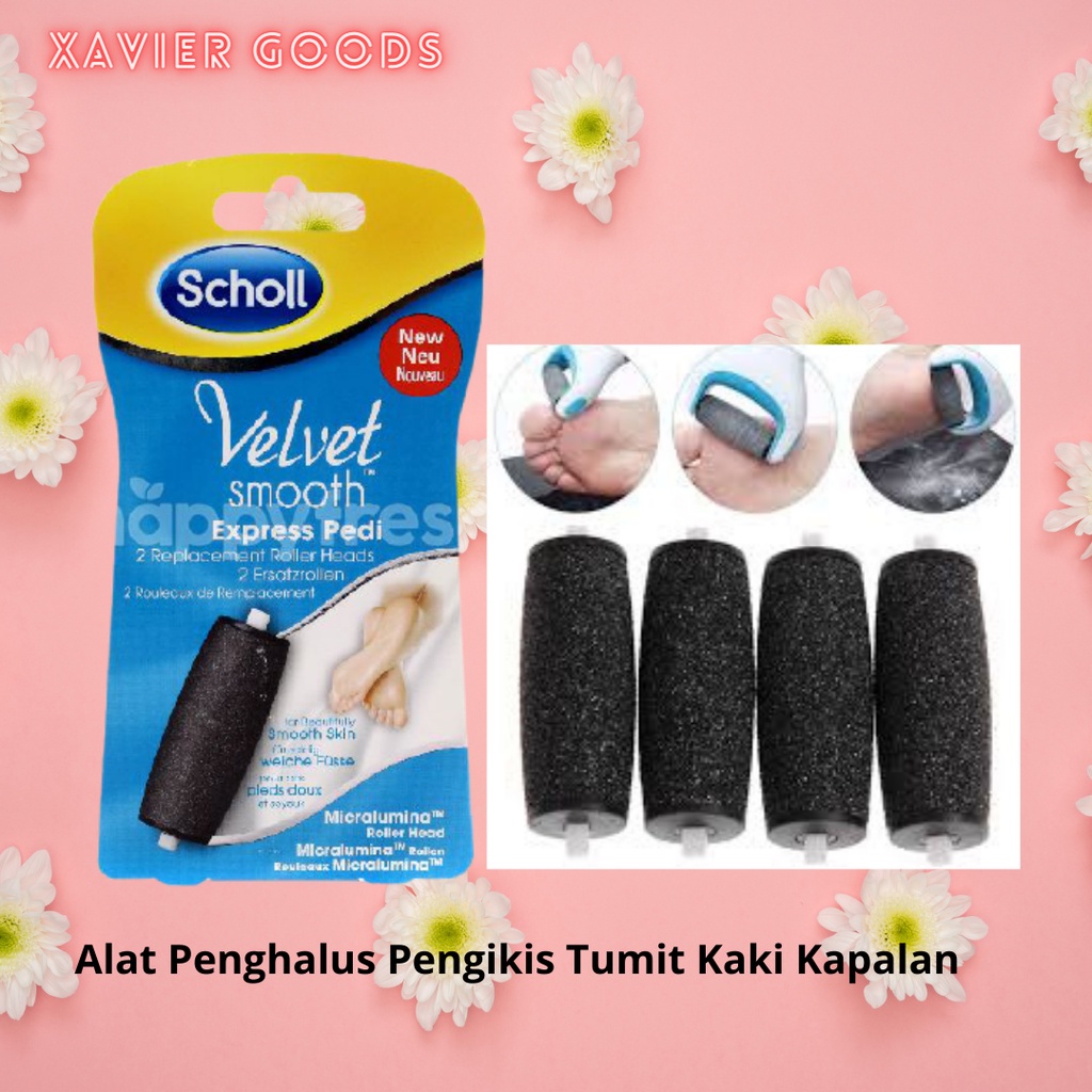Scholl Velvet Smooth Express Pedi Callus Remover ORI Penghalus Pengikis Tumit Kaki Kapalan