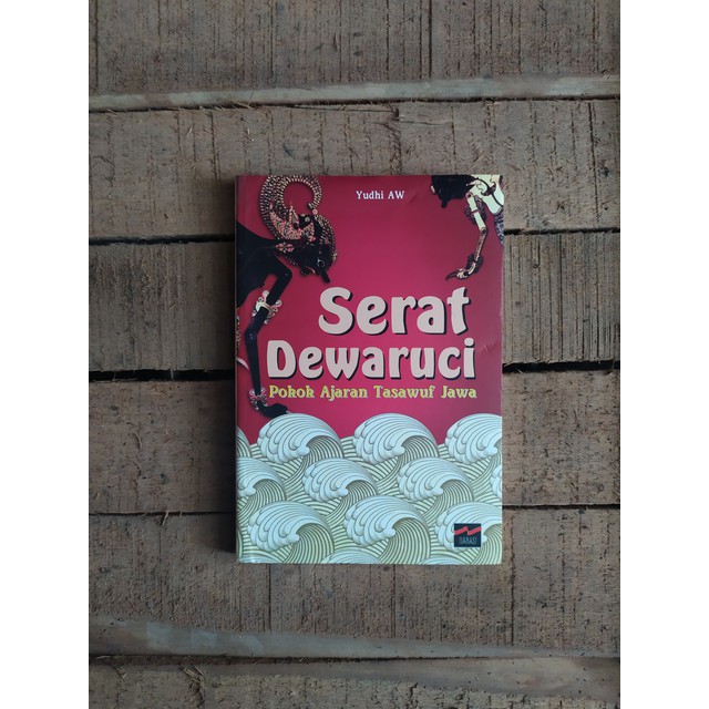 Serat Dewaruci pokok ajaran Tasawuf jawa