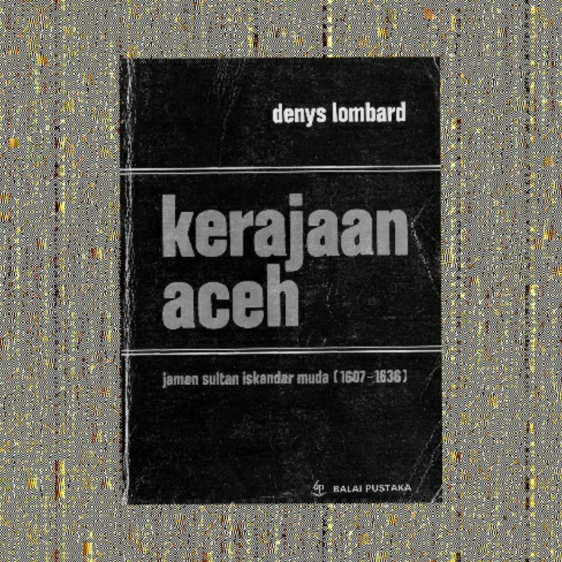 KERAJAAN ACEH DENYS LOMBARD