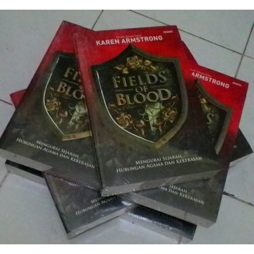 fields of blood mengurai sejarah hubungan agama dan kekerasan karen armstrong