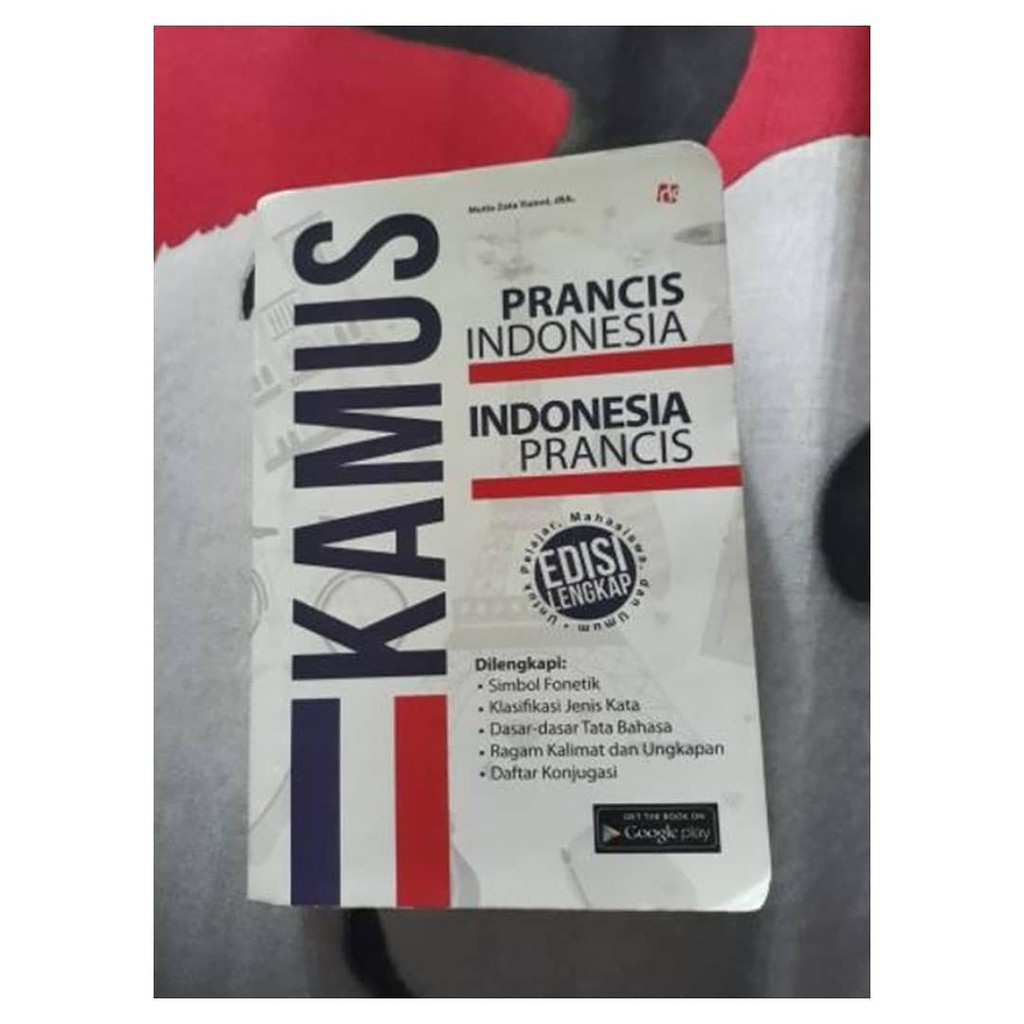 

KAMUS PRANCIS INDONESIA : INDONESIA PRANCIS Edisi Lengkap (Untuk Pelajar, Mahasiswa, dan Umum)