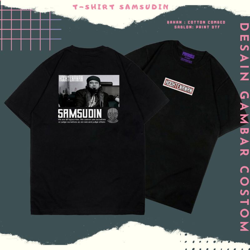 Kaos Samsudi / Kaos Tshirt Samsudin