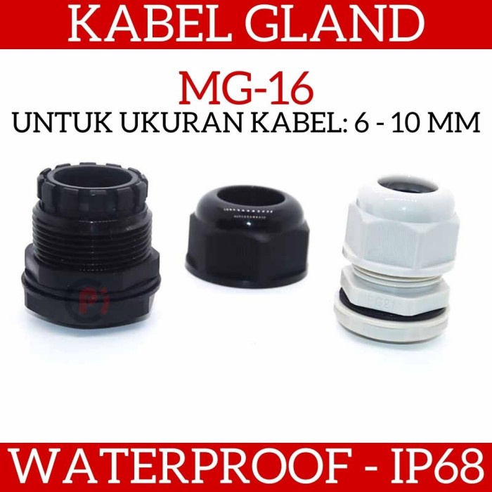 Kabel Gland MG16 Cable Waterproof IP68 MG-16A Untuk Kabel 6 sd 10mm