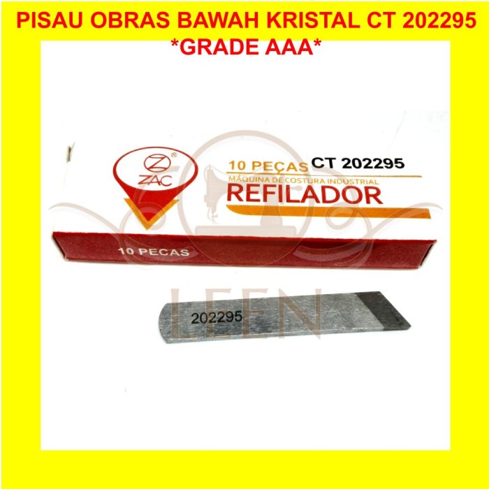 Pisau Obras Kristal Bawah 202295 ZAC BAJA Grade AAA Mesin Jahit LEEN