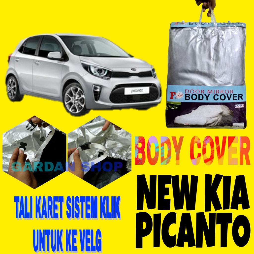 Body Cover New PICANTO Sarung Penutup Pelindung Selimut Bodi Mobil Car Cover Tali Karet KLIK Velg