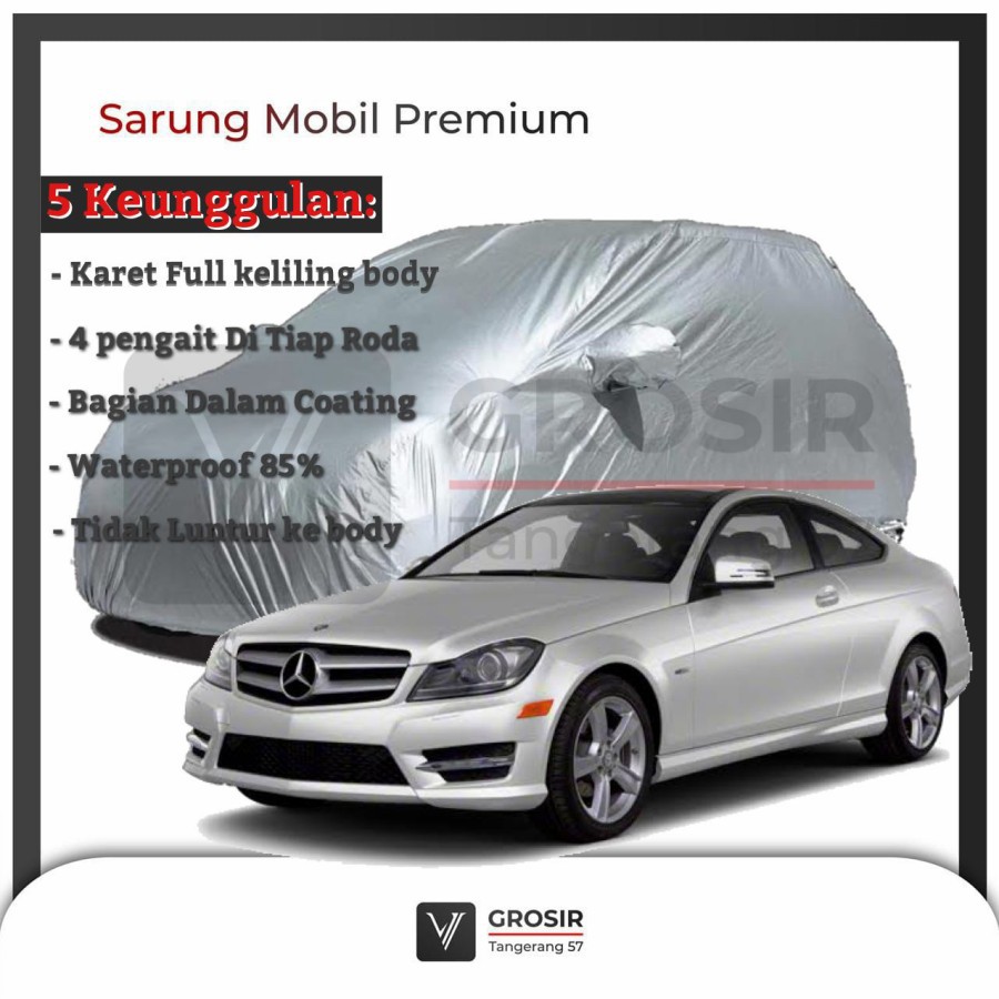 BODY COVER MOBIL MERCEDES BENZ C200 W204 - PENUTUP MOBIL BENZ C200 W204