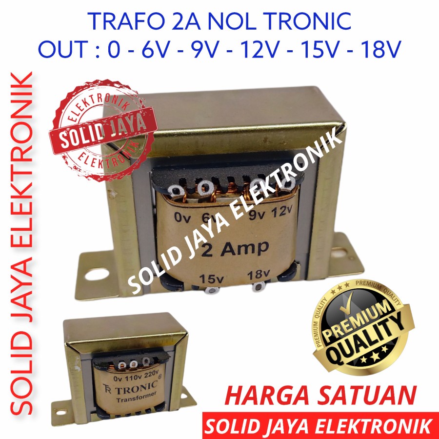 TRAVO TRAFO 2A NOL 0 6V 9V 12V 15V 18V TRONIC 2 A AMPER TRONIC TRAVO KOTAK 2 A AMPER NOL 0 6 9 12 15 18 V VOLT TEMBAGA ASLI TRONIC