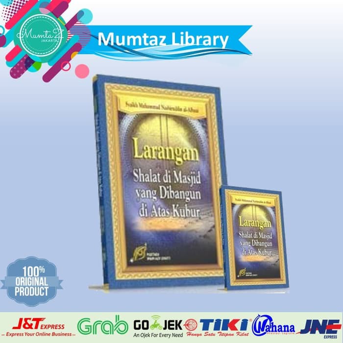 Buku Larangan Shalat Di Masjid Yang Di Bangun Di Atas Kubur
