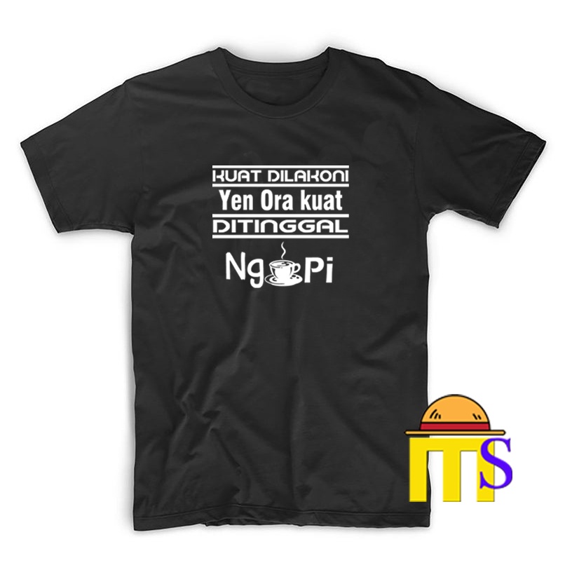 Kaos Baju Distro Murah Filosofi Kopi Anak Indie Ngopi Kuat Nella Kharisma Pecandu KoPi