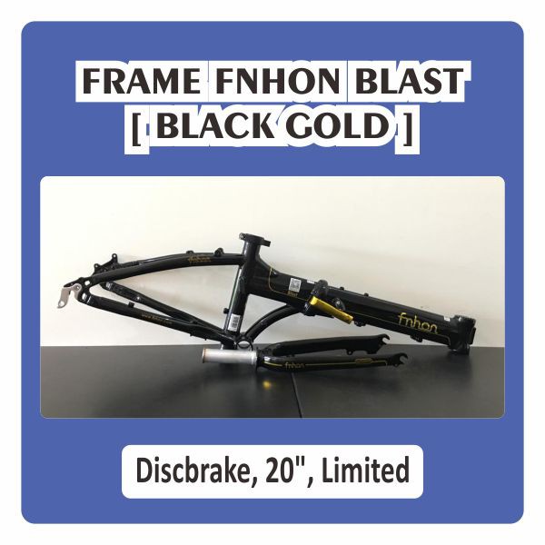 Frame Fnhon Blast Black Gold 20 inch Discbrake 22 inch Fork Original Alloy DB Hitam Emas Limited