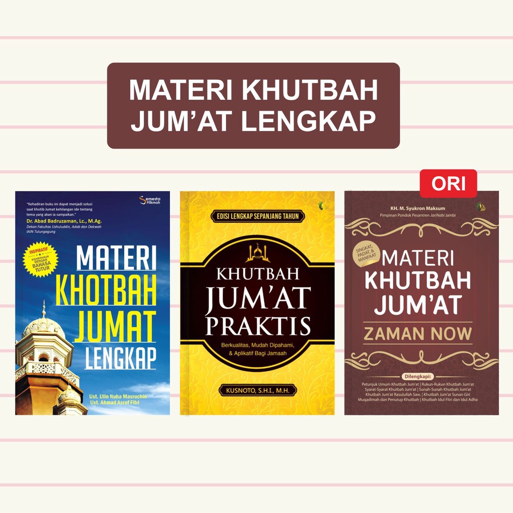 Buku Paket Khutbah Jum'at Lengkap : Khutbah Jum'at Zaman Now_Khutbah Jum'at Praktis_Best Seller