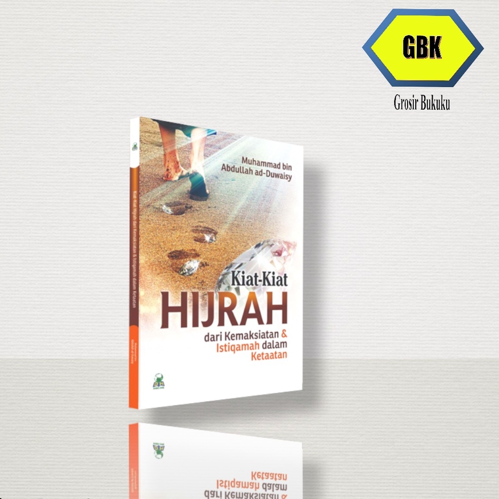 Kiat Kiat Hijrah dari Kemaksiatan &amp; Istiqamah Dalam Ketaatan - Darul Haq