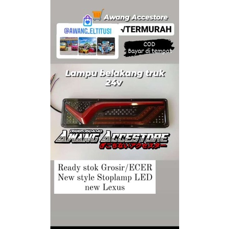STOPLAMP TRUK LAMPU VARIASI TRUK BELAKANG STOP LAMP TRUK 24V CANTER,GIGA,ELF  STLE LEXUS NEW LAMPU S