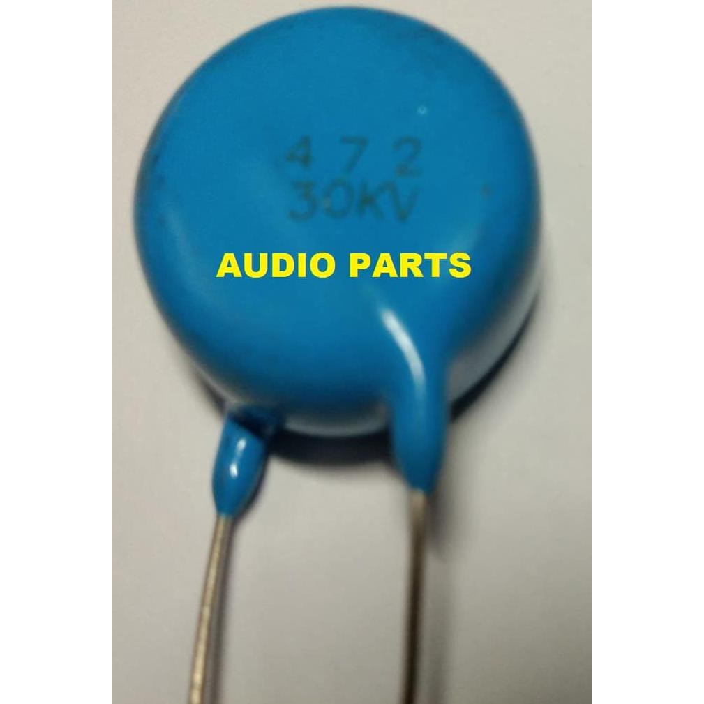 472 30Kv 4N7 4.7Nf  Keramik Film Kapasitor High Voltage Audiopa83 Ayo Beli