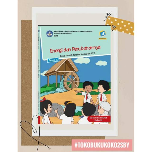 Jual BUKU TEMATIK KELAS 3 TEMA 6 "ENERGI DAN PERUBAHANNYA" KURIKULUM ...