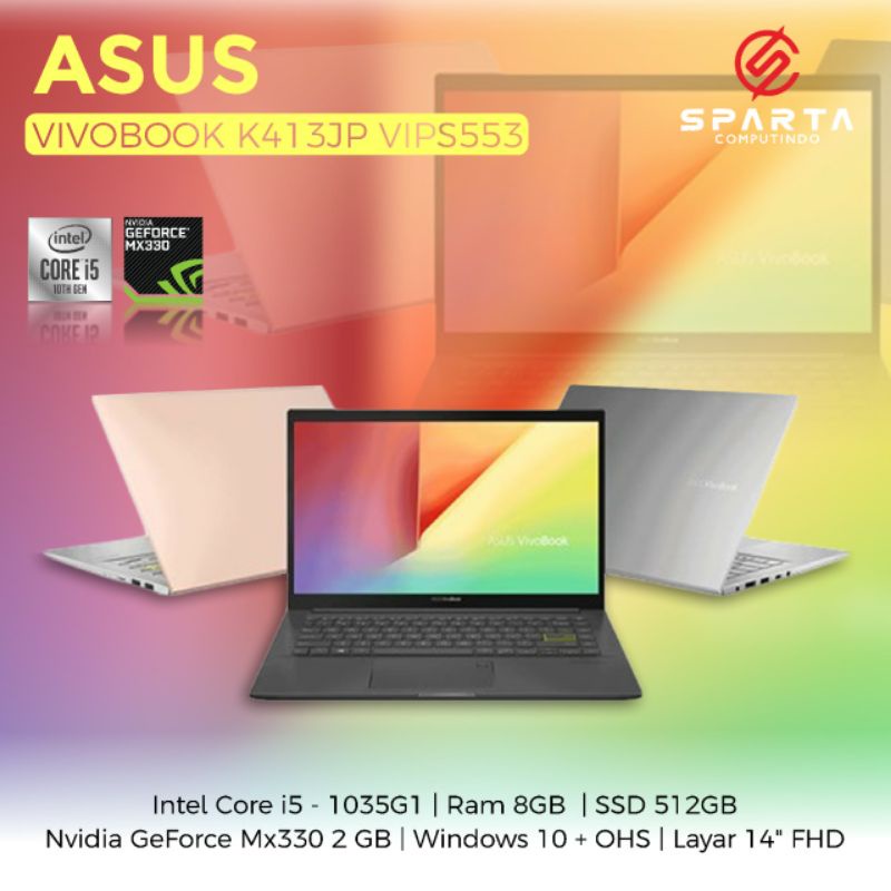 Laptop Asus Vivobook  K413JP VIPS553 Core i5 Gen 10 Ram 8 GB SSD 512 GB NVIDIA GeForce Slim New