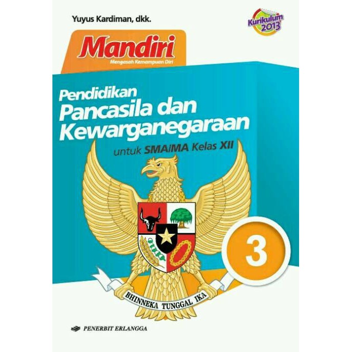 0043230100 - BUKU ERLANGGA (ORIGINAL) SOAL MANDIRI PPKN SMA KELAS 3 K2013