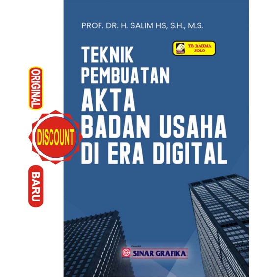 TEKNIK PEMBUATAN AKTA BADAN USAHA DI ERA DIGITAL - Salim - 2021