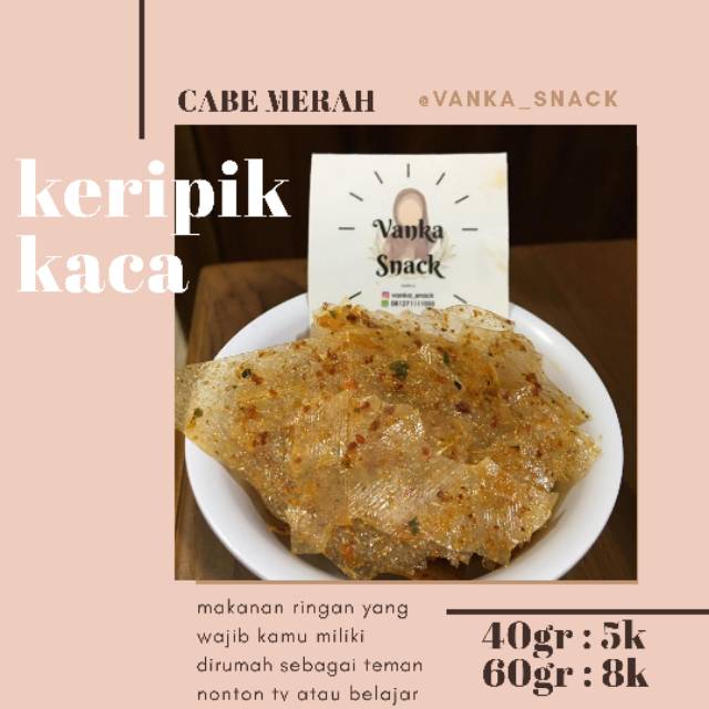 

Keripik kaca euunah
